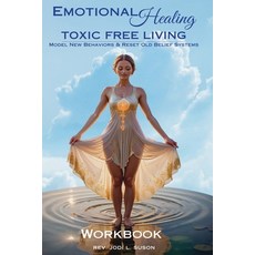 (영문도서)Emotional Healing Toxic Free Living Model New Behaviors & Reset Old Belief Syst... Paperback, Latif Communications Group,..., English, 9798988914280