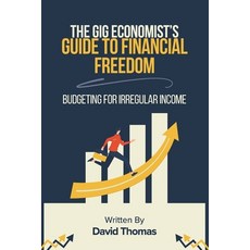 (英文圖書)The Gig Economist's Guide to Financial Freedom: Budgeting for Irregular Income 平裝版, Independently Published, 英文