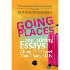(영문도서) Going Places: Soul-Stirring Essays About the Travel That Changed Us Paperback, Michelle Savage, LLC, DBA S..., English, 9798988033257