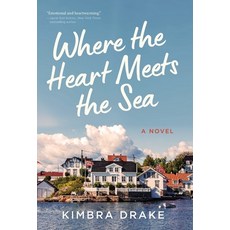 (영문도서)Where the Heart Meets the Sea Hardcover, Bleecker Street Books, English, 9798999354433