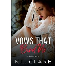 Vows That Bind Us: A Novelette Paperback, White Rose Press
