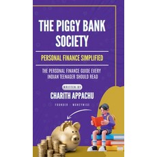 (영문도서)The Piggy Bank Society: Personal Finance Simplified Hardcover, Notion Press, English, 9798899296154