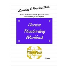 Cursive Handwriting Workbook: Learn & Practice Handwriting the Alphabet with Cursive letters Workbo... Paperback, Independently Published, English, 9798682526604