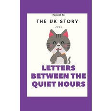 (영문도서)The UK Story: Letters Between the Quiet Hours Paperback, Independently Published, English, 9798278964025