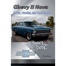 (영문도서)Chevy II Nova: Power Passion and Performance Paperback, Bandel Publishing, English, 9781970265026