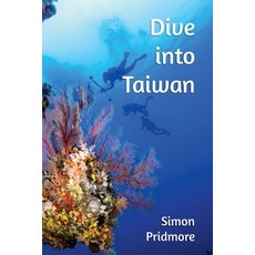 Dive into Taiwan Paperback, Sandsmedia