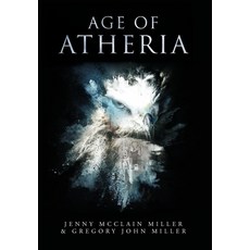 (영문도서)Age of Atheria Hardcover, Palmetto Publishing, English, 9798885901338