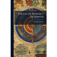 (영문도서)The Life Of Benedict De Spinosa Hardcover, Hutson Street Press, English, 9781024340792