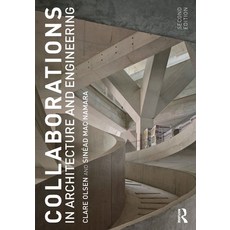 (영문도서) Collaborations in Architecture and Engineering Paperback, Routledge, English, 9780367862855