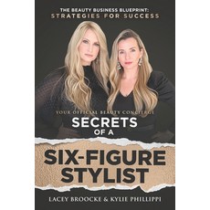 (英文圖書)Secrets of a Six-Figure Stylist: The Beauty Business Blueprint: Strategies for S... 平裝版, Game Changer Publishing, 英文