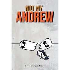 (영문도서)Not My Andrew! Paperback, Bobbi Schlager Milne, English, 9798295559273