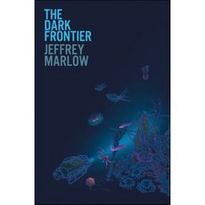 The Dark Frontier: Unlocking the Secrets of the Deep Sea, Random House