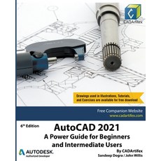 AutoCAD 2021: A Power Guide for Beginners and Intermediate Users Paperback, Cadartifex