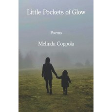 (영문도서)Little Pockets of Glow Paperback, Kelsay Books, English, 9781639807758