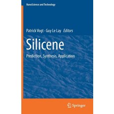 (영문도서) Silicene: Prediction Synthesis Application Hardcover, Springer, English, 9783319999623