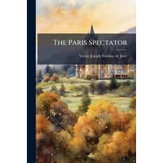 (영문도서)The Paris Spectator Paperback, Nabu Press, English, 9781179167954