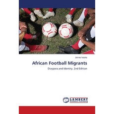 (英文圖書)African Football Migrants 平裝版, LAP Lambert Academic Publis..., English