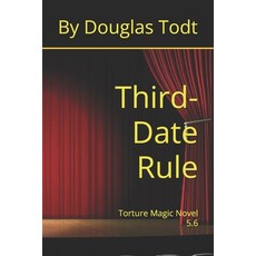 (영문도서) Third-Date Rule: Torture Magic Novel 5.6 Paperback, Independently Published, English, 9798859285242