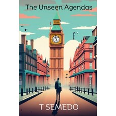 (영문도서) The Unseen Agendas Paperback, Independently Published, English, 9798861968157