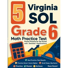 (영문도서)5 Virginia SOL Grade 6 Math Practice Tests: Proven Practice for Top Scores with... Paperback, Effortless Math Education, English, 9798896479062