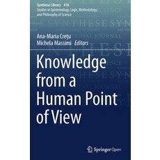 (영문도서) Knowledge from a Human Point of View Hardcover, Springer, English, 9783030270407