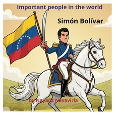 (영문도서)The important people in the world.. Simon Bolivar Paperback, Independently Published, English, 9798272213167