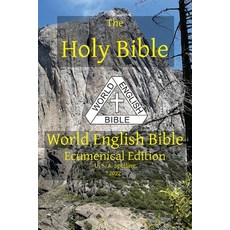 (영문도서) The Holy Bible: World English Bible Ecumenical Edition U. S. A. Spelling Paperback, Ebible.Org, 9781636560120