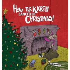 (外文書)How the Karen Cancelled Christmas! Hardcover, Antonio Carter, English