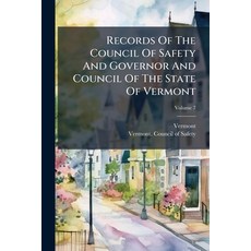 (英文圖書)Records Of The Council Of Safety And Governor And Council Of The State Of Vermon... 平裝版, Nabu Press, 英文