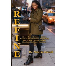 (영문도서)REFINE Root - Rise - Restore - Book 4 Paperback, AP Publishing, English, 9798349680816