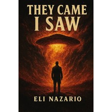 (영문도서)They came I saw: Silent Man of Hollow Creek Paperback, Independently Published, English, 9798299337457