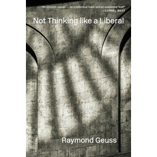 (영문도서) Not Thinking Like a Liberal Paperback, Belknap Press, English, 9780674297319