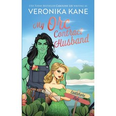 (영문도서)My Orc Contract Husband Paperback, Independently Published, English, 9798298758956