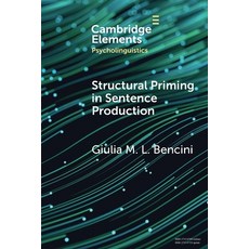 (영문도서) Structural Priming in Sentence Production Paperback, Cambridge University Press, English, 9781009236690
