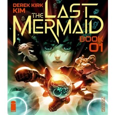 (영문도서) The Last Mermaid Book One Paperback, Image Comics, English, 9781534359215