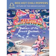 Red Hot Chili Peppers - Return of the Dream Canteen, Red Hot Chili Peppers - Retu.., Peppers, Red Hot Chili(저), Hal Leonard Publishing Corpo..