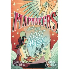 (영문도서) Mapmakers and the Lost Magic: (A Graphic Novel) Paperback, Random House Graphic, English, 9780593172865