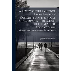 (영문도서)A Review of the Evidence Taken Before a Committee of the House of Commons in Rel... Paperback, Nabu Press, English, 9781145348165