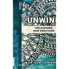 (영문도서) Unwind: unleashing raw emotions Paperback, Notion Press, English, 9798890679208