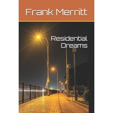 (영문도서)Residential Dreams Paperback, Independently Published, English, 9798271836848