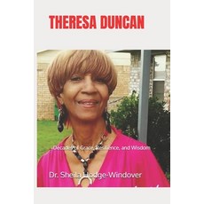 (영문도서)Theresa Duncan: Decades of Grace Resilience and Wisdom Paperback, Independently Published, English, 9798275419115