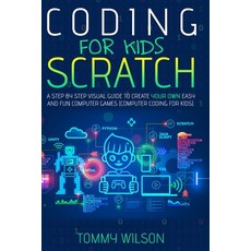 Coding For Kids Scratch: A Step By Step Visual Guide To Create Your Own Easy and Fun Computer Games ... Paperback, Charlie Creative Lab, English, 9781801329651