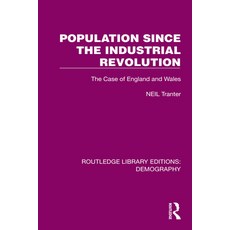 (영문도서)Population Since the Industrial Revolution: The Case of England and Wales Paperback, Routledge, English, 9781032561493