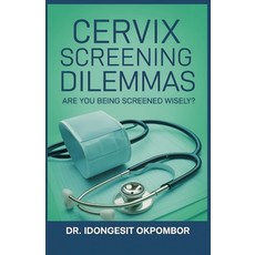 (英文圖書)Cervix Screening Dilemmas: Are You Being Screened Wisely? (The Truth About Cervi... 平裝版, Independently Published, 英文