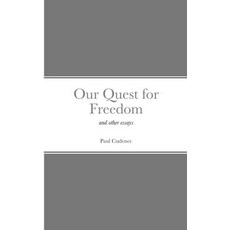 (영문도서) Our Quest for Freedom: and other essays Paperback, Paul Cudenec, English, 9782957576876