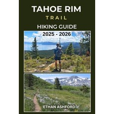 (英文圖書)Tahoe Rim Trail Hiking Guide 2025 - 2026: Discover Scenic Day Hikes Epic Treks ... 平裝版, Independently Published, 英文