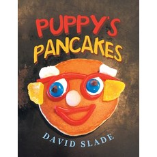 (영문도서) Puppy's Pancakes Paperback, Authorhouse, English, 9781665542739