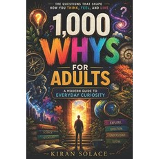 (英文圖書)1 000 Whys for Adults: A Modern Guide to Everyday Curiosity 平裝版, 英文, Independently Published