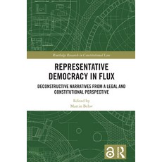 (영문도서)Representative Democracy in Flux: Deconstructive Narratives from a Legal and Con... Hardcover, Routledge, English, 9781041005964