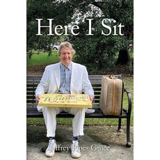 (영문도서) Here I Sit Paperback, Palmetto Publishing, English, 9798822972056